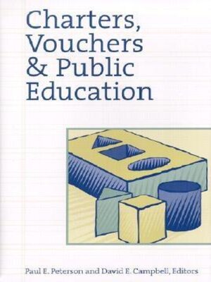 cover image of Charters, Vouchers and Public Education